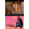Death, Deceit & Some Smooth Jazz