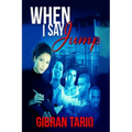 When I Say Jump