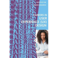 Careers in User Experience (UX) Design