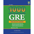 Columbia 1000 Words You Must Know for GRE: Book One with Answers