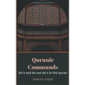 Quranic Commands: Do's and do not do's in the quran