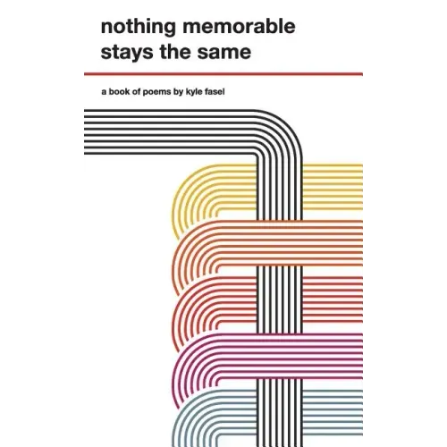 nothing memorable stays the same