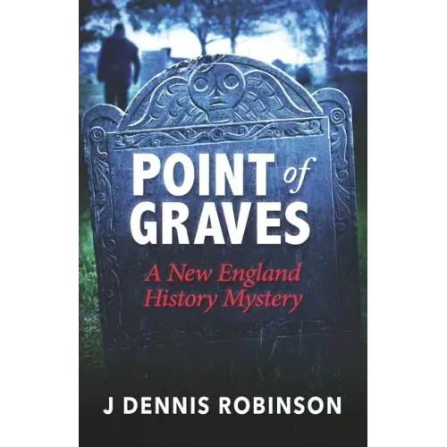 Point of Graves: A New England History Mystery