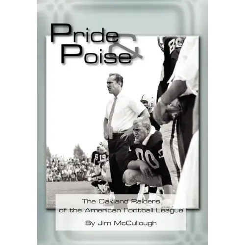 Pride and Poise: The Oakland Raiders of the American Football League