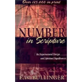 Number in Scripture: Its Supernatural Design and Spiritual Significance