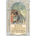 Seventeen by Booth Tarkington, Fiction, Political, Literary, Classics
