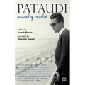 Pataudi: Nawab of Cricket