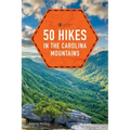 50 Hikes in the Carolina Mountains