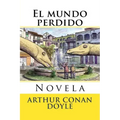 El Mundo Perdido: Novela