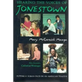 Hearing the Voices of Jonestown: Putting a Human Face on an American Tragedy