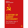 A History of Marxist Psychology: The Golden Age of Soviet Science