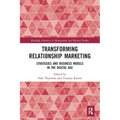 Transforming Relationship Marketing: Strategies and Business Models in the Digital Age
