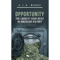 Opportunity: The Largest Cash Heist in American History