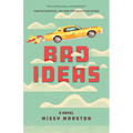 Bad Ideas