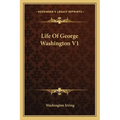 Life of George Washington V1