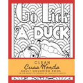 Clean Cuss Words Adult Coloring Book 28 Fun Images to Freshen Up Your Potty Mouth: Adult Coloring Boosks Cuss Words
