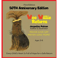 Wee Willie Returns -50TH ANNIVERSARY EDITION - Never Give Up! Never Lose Hope! Ages 3-8: Timeless Children's Classic - 5 STAR REVIEWS!