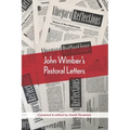 John Wimber's Pastoral Letters