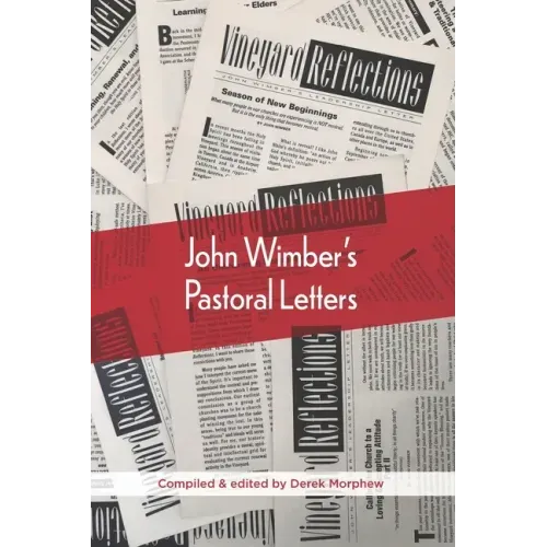 John Wimber's Pastoral Letters