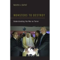 Monsters to Destroy: Understanding the War on Terror
