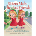 Sisters Make The Best Friends