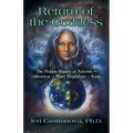 Return of the Goddess: The Hidden History of Nefertiti - Akhenaten - Mary Magdalene - Scota