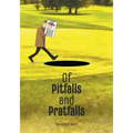 Of Pitfalls and Pratfalls