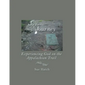 Joy in the Journey: Experiencing God on the Appalachian Trail