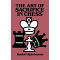 The Art of Sacrifice in Chess