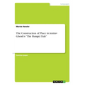 The Construction of Place in Amitav Ghosh's "The Hungry Tide"