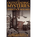 The Outstanding Mysteries of Sherlock Holmes