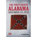 The Forty-eighth Alabama Infantry Regiment, C.S.A., 1862-65