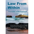 Law From Within: Principles of Natural Law Principlia Ius Naturalis