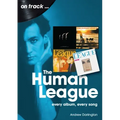 Human League: Every Album Every Song
