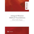 Integral Mission: Biblical foundations