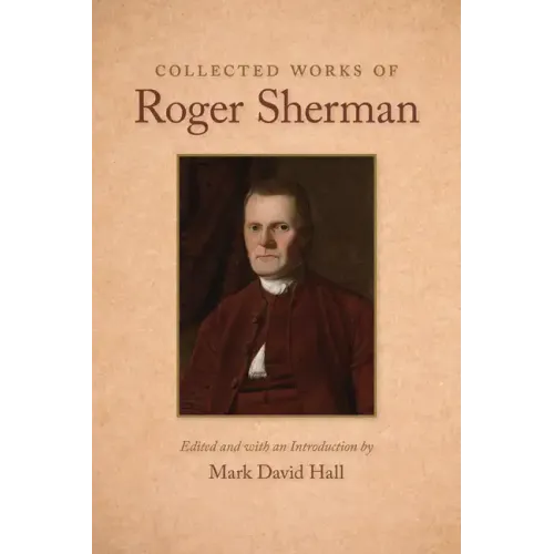 Collected Works of Roger Sherman