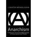 Anarchism: A Selective Annotated Bibliography of Dissertations and Theses