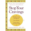 Stop Your Cravings: Satisfy Your Tastes Without Sacrificing Your Health