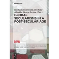 Global Secularisms in a Post-Secular Age