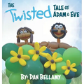The Twisted Tale of Adam and Eve
