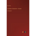 Two Men of Sandy Bar - A Drama: in large print