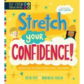 Self-Esteem Starters for Kids: Stretch Your Confidence!: Activities to Boost Your Inner Strength!