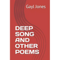 Deep Song and Other Poems