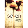 Seven: A Modern Day Look at the Feasts of the Lord
