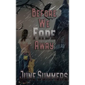 Before We Fade Away