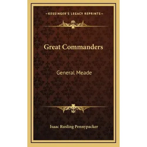 Great Commanders: General Meade