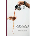Cupology: Living Life In the Overflow