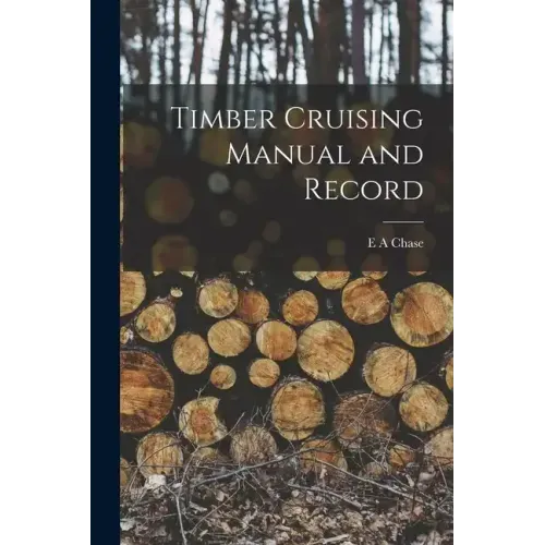 Timber Cruising Manual and Record
