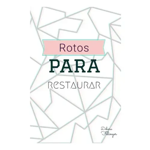 Rotos para restaurar