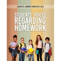 Students' Voices Regarding Homework (Third Edition)
